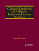 Book cover of: Clinical Handbook of Pediatric Infectious Disease. By: Russell W. Steele
