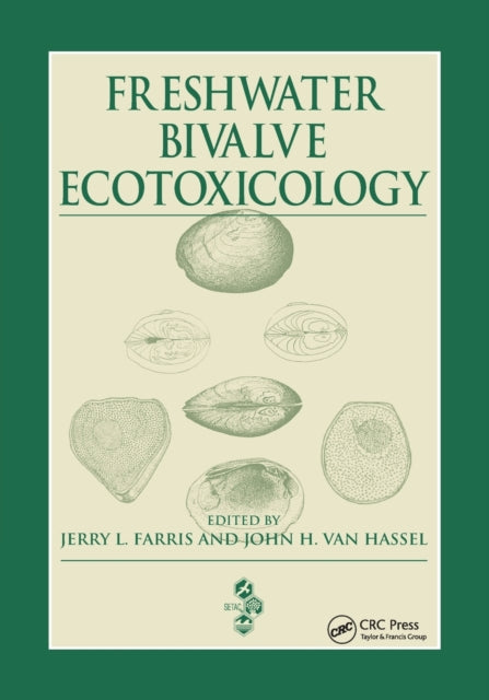 Book cover of: Freshwater Bivalve Ecotoxicology. By: Jerry L. Farris