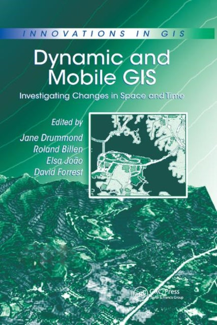 Book cover of: Dynamic and Mobile GIS. By: Roland Billen