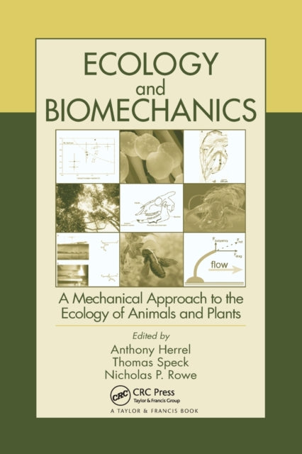 Book cover of: Ecology and Biomechanics. By: Anthony Herrel