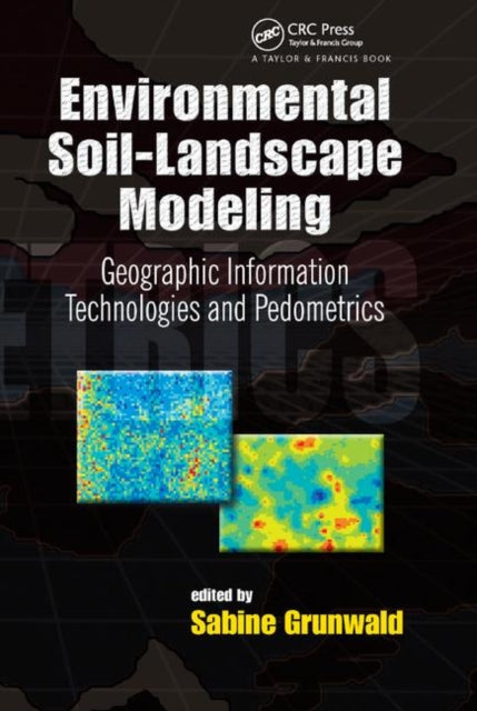 Book cover of: Environmental Soil-Landscape Modeling. By: Sabine Grunwald
