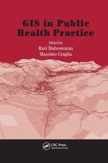 Book cover of: GIS in Public Health Practice. By: Massimo Craglia