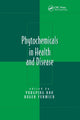Book cover of: Phytochemicals in Health and Disease. By: Yongping Bao