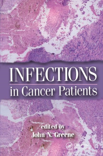 Book cover of: Infections in Cancer Patients. By: John N. Greene