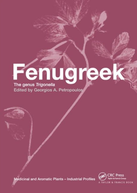 Book cover of: Fenugreek. By: Georgios A. Petropoulos