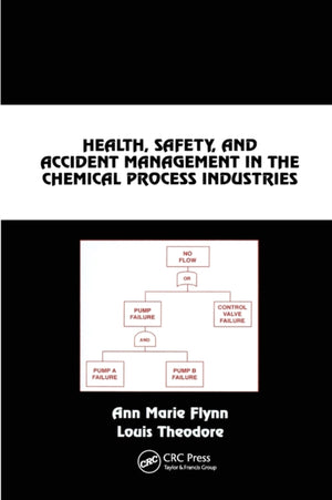 Health, Safety, and Accident Management in the Chemical Process Industries