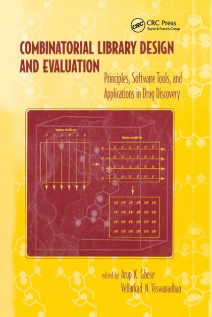 Book cover of: Combinatorial Library Design and Evaluation. By: Arup K. Ghose