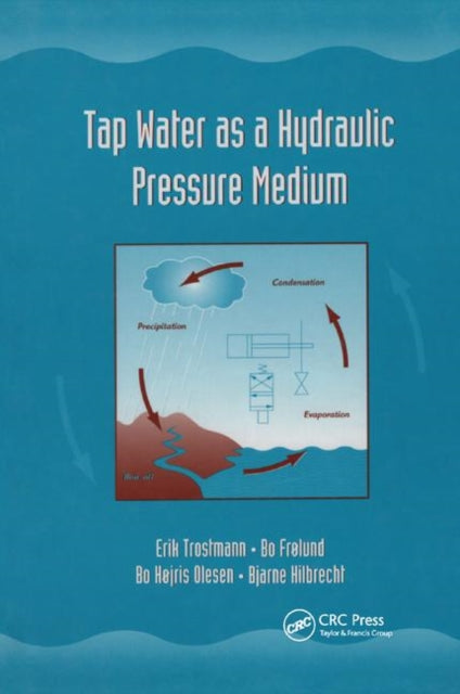 Book cover of: Tap Water as a Hydraulic Pressure Medium. By: Erik Trostmann