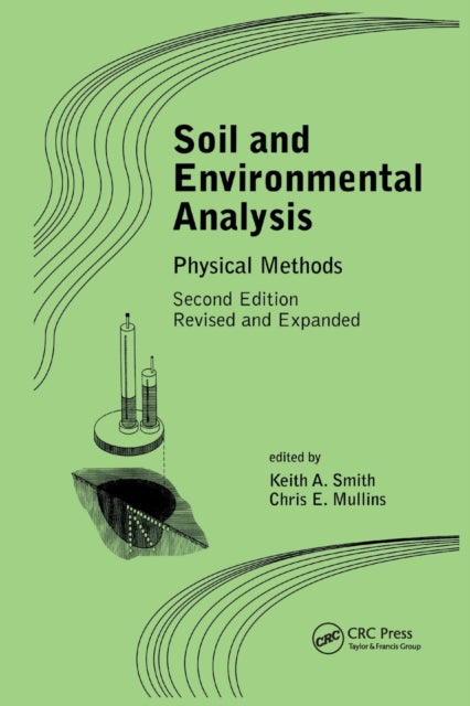 Book cover of: Soil and Environmental Analysis. By: Keith A. Smith