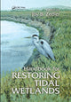 Book cover of: Handbook for Restoring Tidal Wetlands. By: Joy B. Zedler