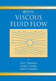 Book cover of: Viscous Fluid Flow. By: Tasos Papanastasiou