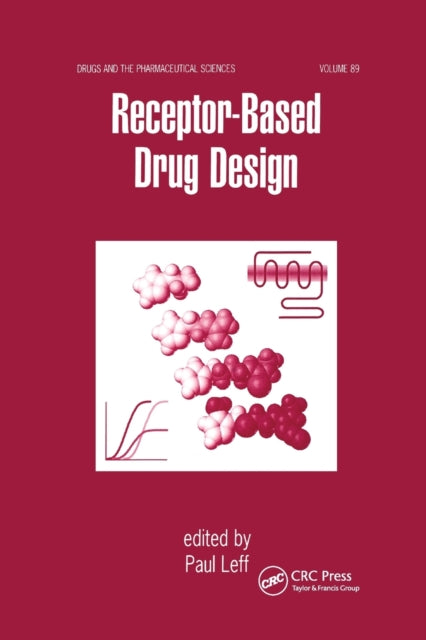 Book cover of: Receptor - Based Drug Design. By: Paul Leff