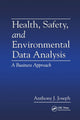 Book cover of: Health, Safety, and Environmental Data Analysis. By: Anthony J. Joseph