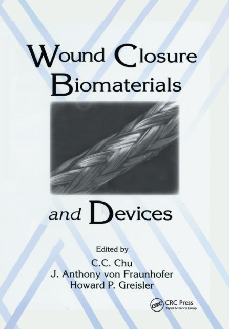 Wound Closure Biomaterials and Devices