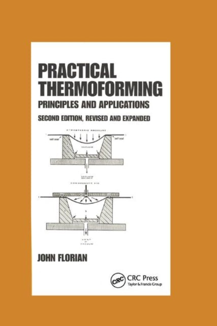 Book cover of: Practical Thermoforming: Principles and Applications. By: Florian