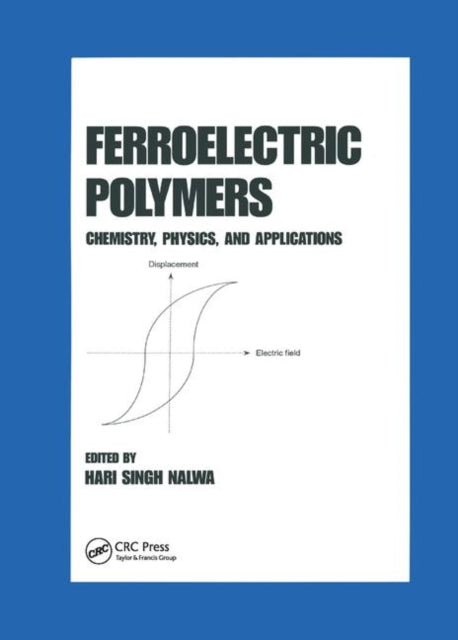 Book cover of: Ferroelectric Polymers. By: Hari Singh Nalwa
