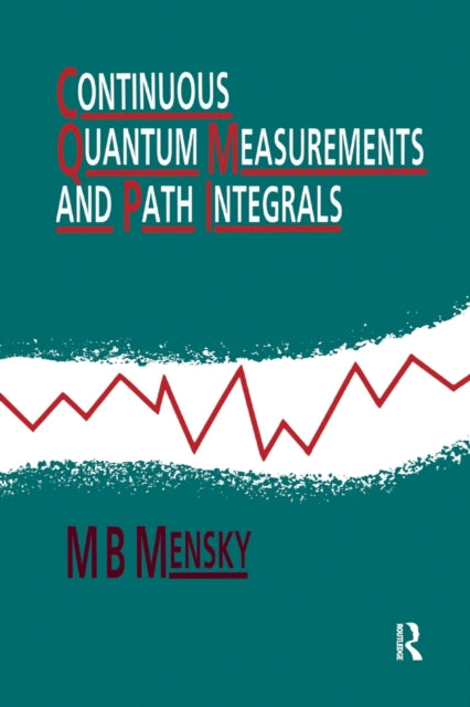Continuous Quantum Measurements and Path Integrals