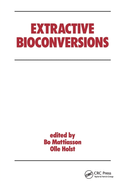 Book cover of: Extractive Bioconversions. By: B. Mattiasson