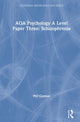Book cover of: AQA Psychology A Level Paper Three: Schizophrenia. By: Phil Gorman