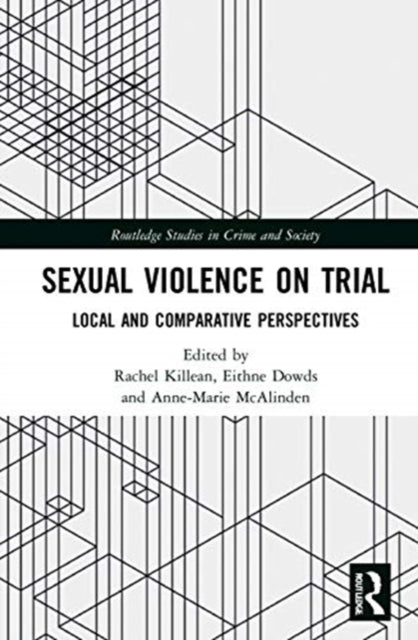 Book cover of: Sexual Violence on Trial. By: Rachel Killean