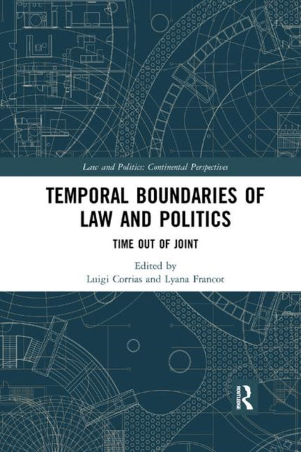 Book cover of: Temporal Boundaries of Law and Politics. By: Luigi Corrias