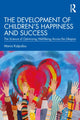 Book cover of: Development of Children’s Happiness and Success. By: Maria Kalpidou