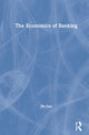 Book cover of: Economics of Banking. By: Jin Cao