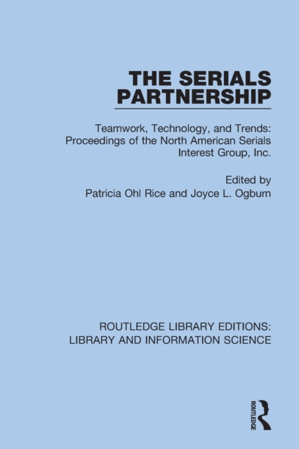 Book cover of: Serials Partnership. By: Conference Staff North American Serials Interest Group