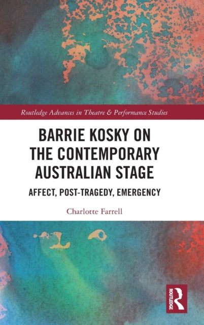 Book cover of: Barrie Kosky on the Contemporary Australian Stage. By: Charlotte Farrell