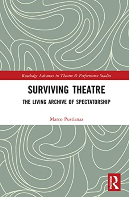 Book cover of: Surviving Theatre. By: Marco Pustianaz
