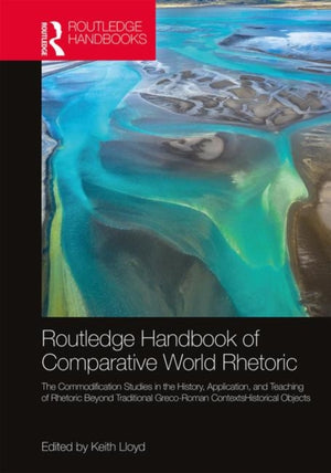 Routledge Handbook of Comparative World Rhetorics