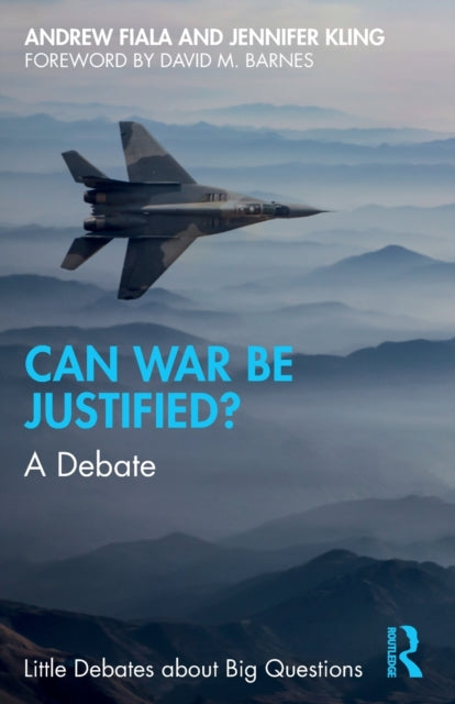 Book cover of: Can War Be Justified?. By: Jennifer Kling