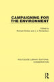 Book cover of: Campaigning for the Environment. By: Jeremy Richardson