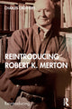 Book cover of: Reintroducing Robert K. Merton. By: C. Crothers
