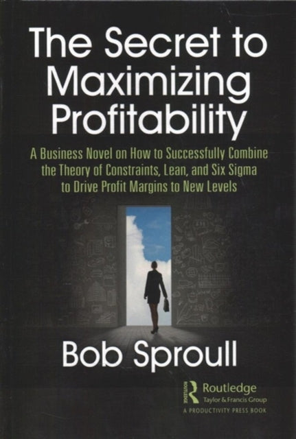 The Secret to Maximizing Profitability
