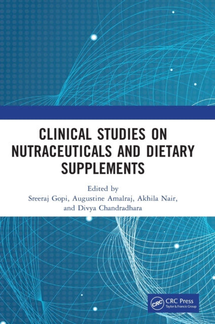 Book cover of: Clinical Studies on Nutraceuticals and Dietary Supplements. By: Sreeraj Gopi