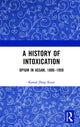 Book cover of: History of Intoxication. By: Kawal Deep Kour