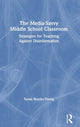Book cover of: Media-Savvy Middle School Classroom. By: Susan J. Brooks-Young