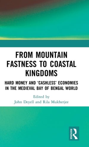 From Mountain Fastness to Coastal Kingdoms