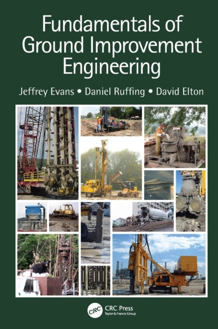 Book cover of: Fundamentals of Ground Improvement Engineering. By: Jeffrey C. Evans