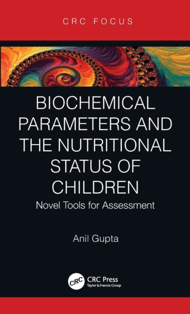 Book cover of: Biochemical Parameters and the Nutritional Status of Children. By: Anil Gupta