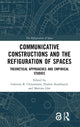 Book cover of: Communicative Constructions and the Refiguration of Spaces. By: Gabriela B. Christmann