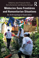 Book cover of: M?decins Sans Fronti?res and Humanitarian Situations. By: Jean-François Véran