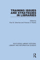 Book cover of: Training Issues and Strategies in Libraries. By: Paul M. Gherman