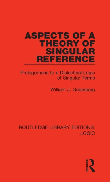Book cover of: Aspects of a Theory of Singular Reference. By: William J. Greenberg