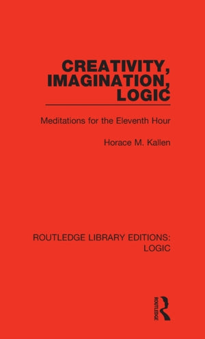 Creativity, Imagination, Logic