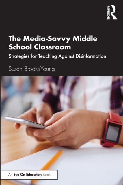 The Media-Savvy Middle School Classroom