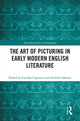 Book cover of: Art of Picturing in Early Modern English Literature. By: Sabatier Armelle