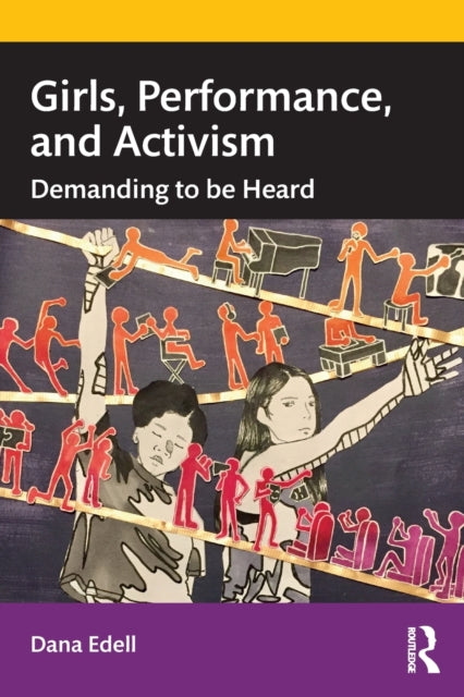 Girls, Performance, and Activism