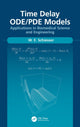 Book cover of: Time Delay ODE/PDE Models. By: W. E. Schiesser